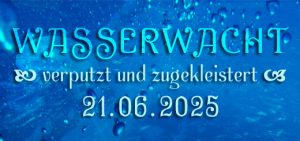 Wasserwacht - verputzt und zugekleistert